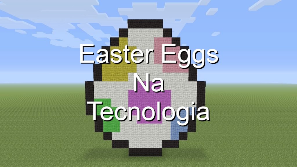 O que é Easter Egg?