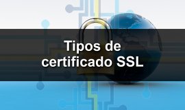 Imagem de Tipos de certificado SSL e suas diferenças