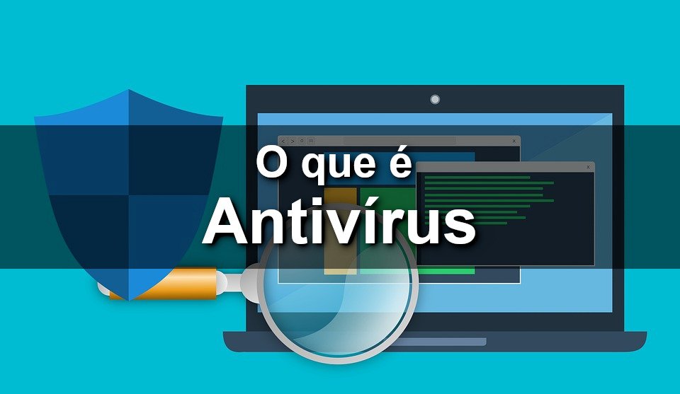 O que é Antivírus?