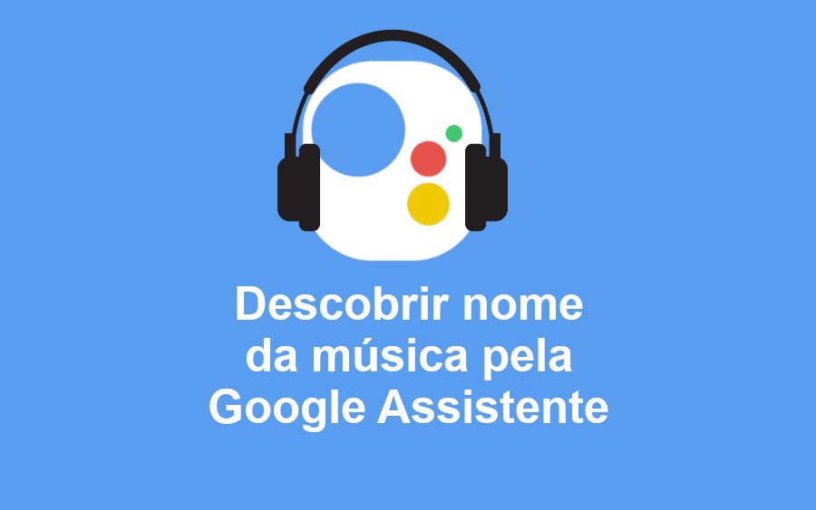 Que música é essa? Google Assistente também diz que musica está tocando!