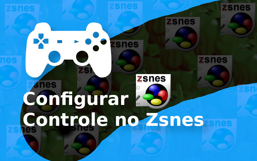 Como configurar Joystick no ZSNES – 2 controles ou mais