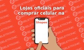 Imagem de Lojas oficiais para comprar celular na Shopee