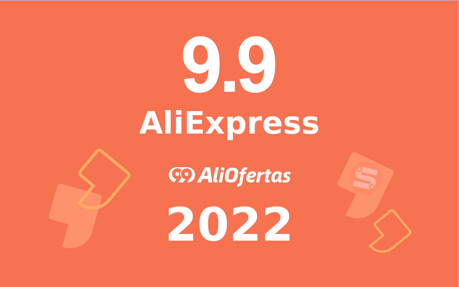 9.9 AliExpress AliOfertas 2022 – Confira!