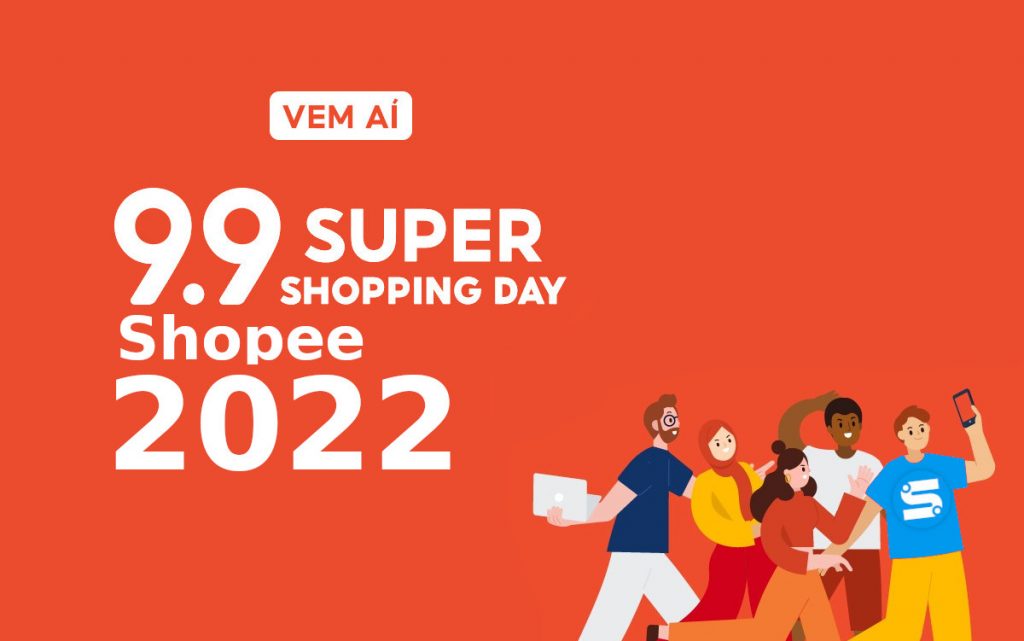 9.9 Shopee 2022 – Super Shopping Day e muitos descontos! Confira!
