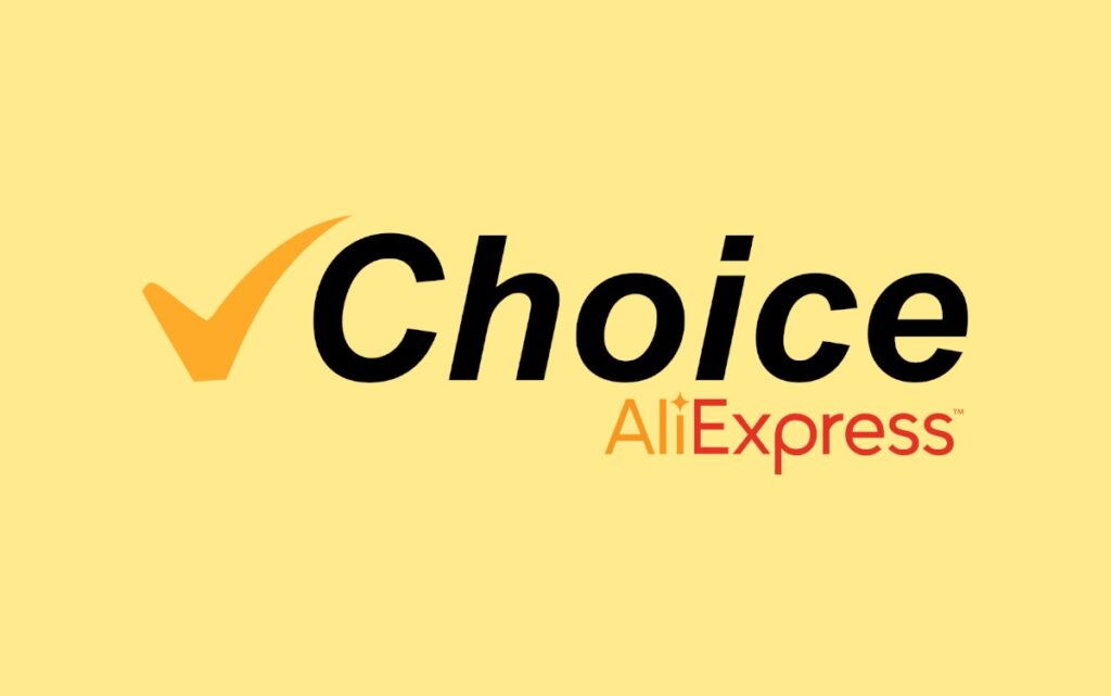 Choice AliExpress: O que é e como funciona?