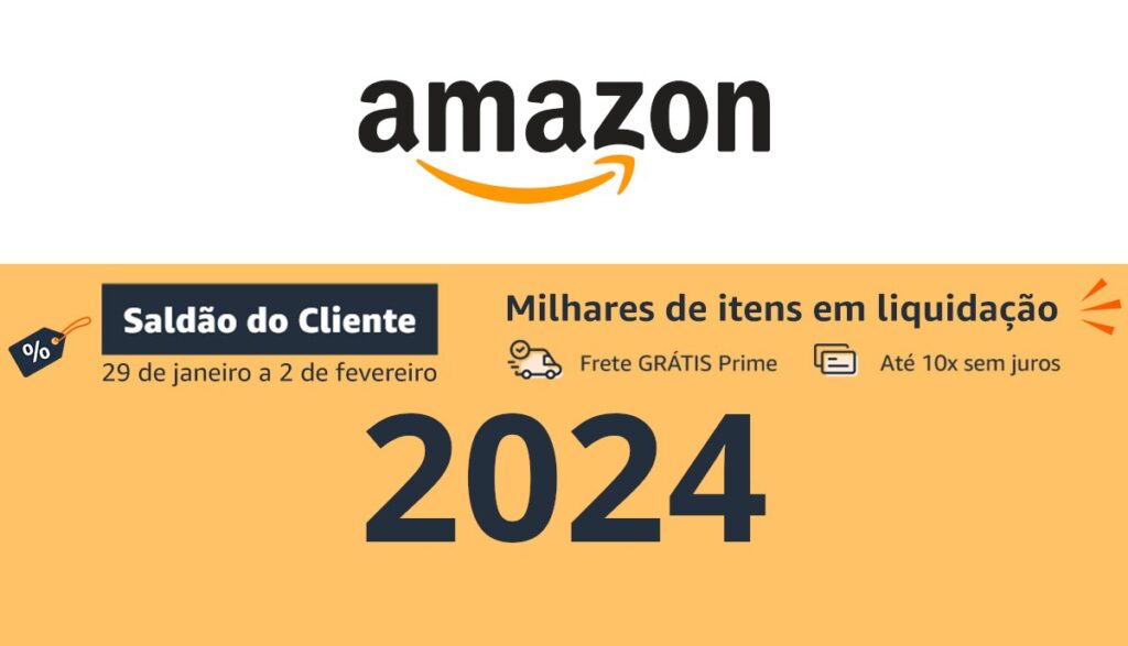 Saldão do Cliente 2024: Já começou Milhares de Ofertas Imperdíveis na Amazon!