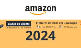 Imagem de Saldão do Cliente 2024: Já começou Milhares de Ofertas Imperdíveis na Amazon!