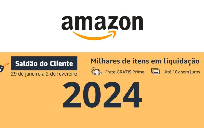 Saldão do Cliente 2024: Já começou Milhares de Ofertas Imperdíveis na Amazon!