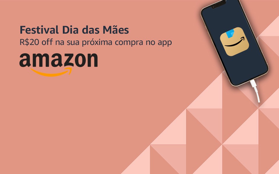 Cupom de dia das Mães da Amazon garante R$20 OFF nas suas compras