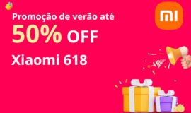 Compre Muito na Xiaomi Summer Sale 618: Ofertas Incríveis Esperam por Você!