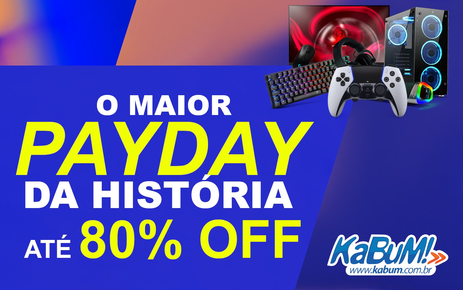 KaBuM! entra no “Maior PayDay da História” com até 80% OFF + cupom de 10% OFF