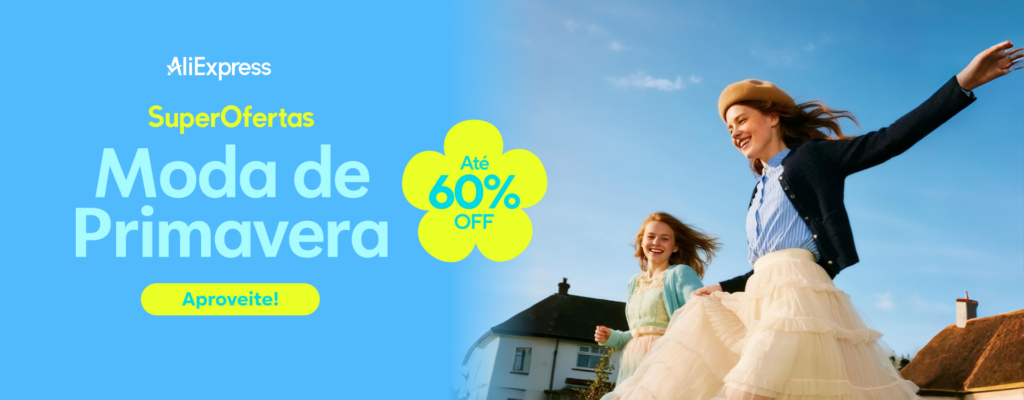 Moda de Primavera AliExpress: Cupom de R$138 OFF e cupons exclusivos!
