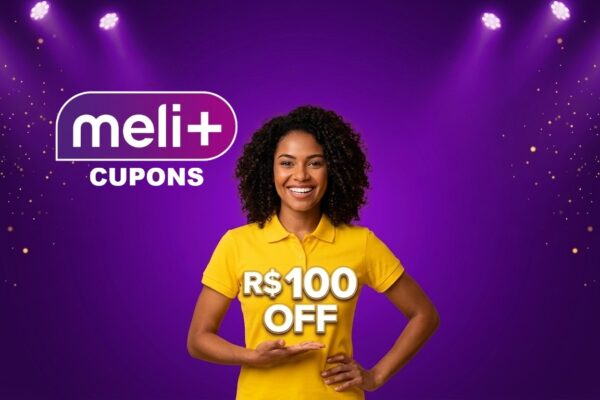 Cupom 100 off Mercado Livre meli+