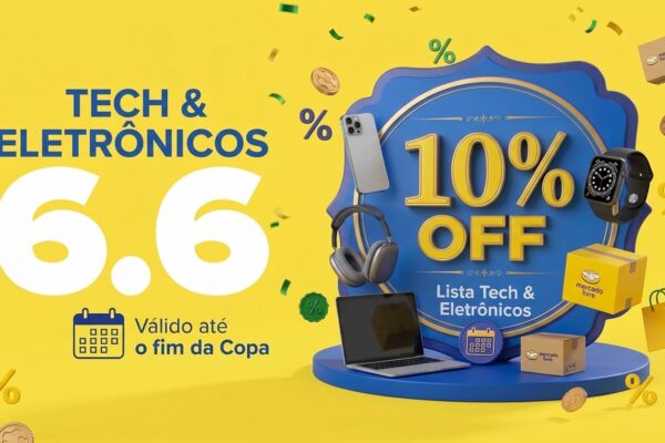 Banner promocional do Mercado Livre 6.6 destacando o cupom de 10% de desconto em eletrônicos e eletrodomésticos.